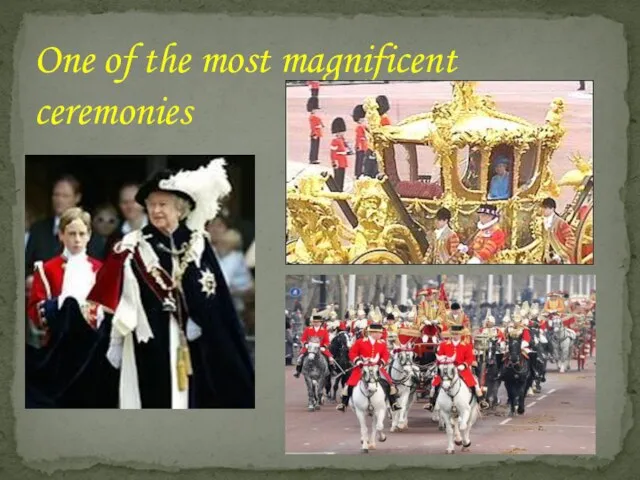 One of the most magnificent ceremonies