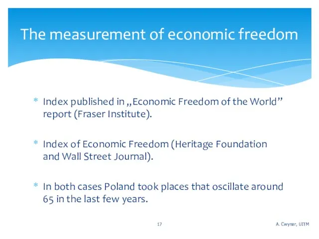 Index published in „Economic Freedom of the World” report (Fraser Institute). Index