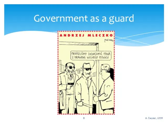 Government as a guard A. Cwynar, UITM