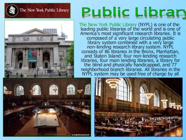 The New York Public Library (NYPL) is one of the leading public