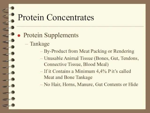Protein Concentrates Protein Supplements Tankage By-Product from Meat Packing or Rendering Unusable