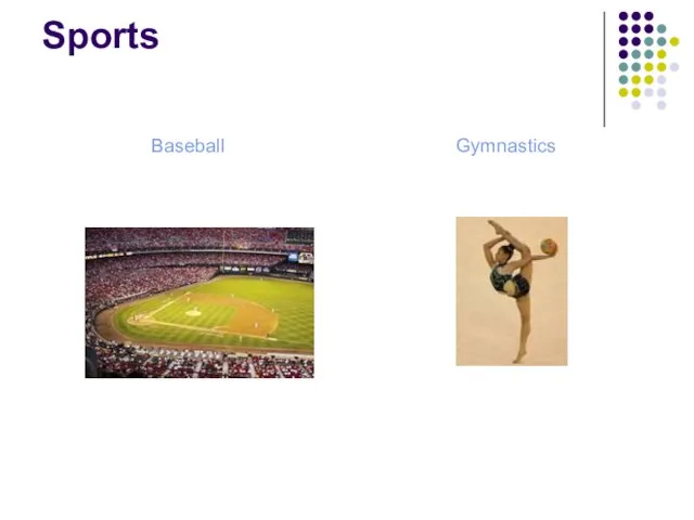 Sports Baseball Gymnastics