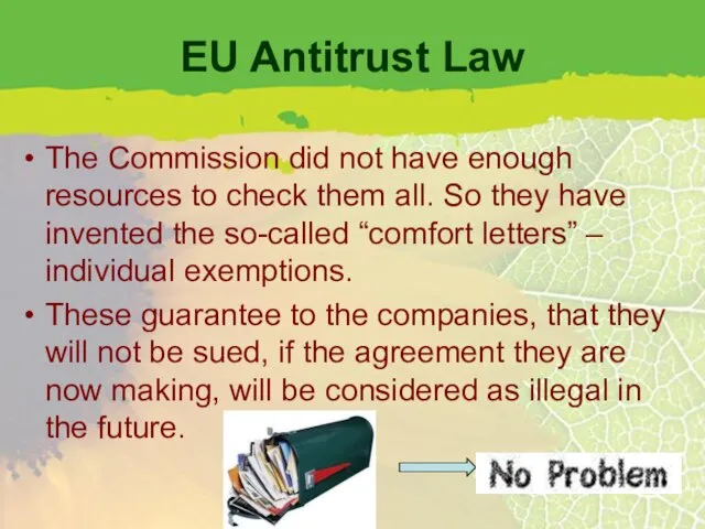 EU Antitrust Law The Commission did not have enough resources to check