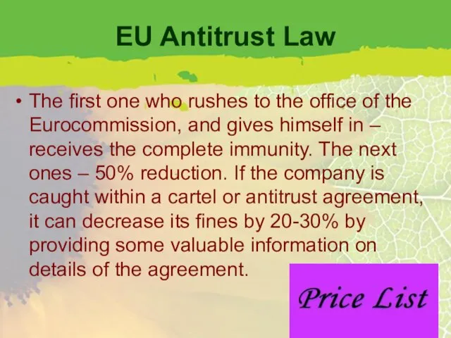 EU Antitrust Law The first one who rushes to the office of