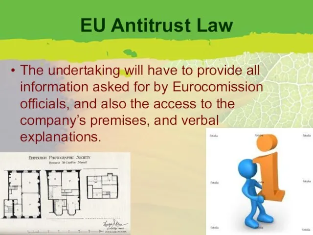 EU Antitrust Law The undertaking will have to provide all information asked