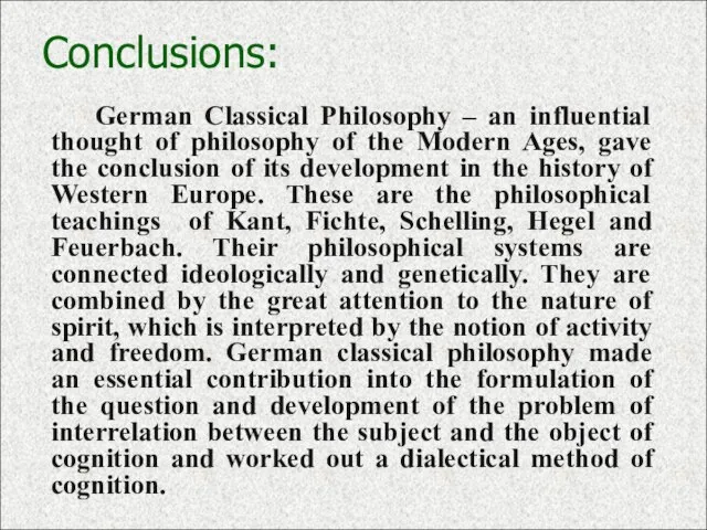 Conclusions: German Classical Philosophy – an influential thought of philosophy of the