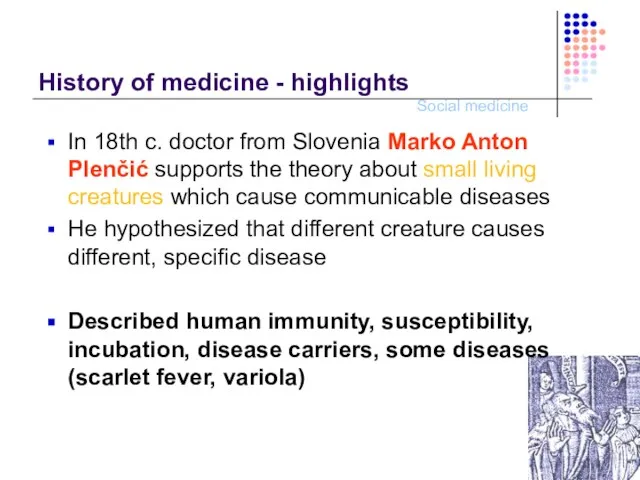 History of medicine - highlights In 18th c. doctor from Slovenia Marko