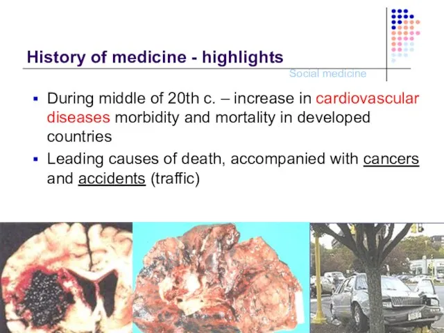 History of medicine - highlights During middle of 20th c. – increase