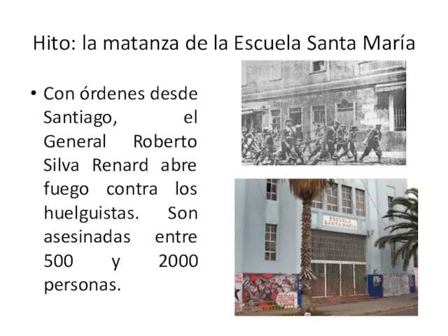 Hito: la matanza de la Escuela Santa María Con órdenes desde Santiago,