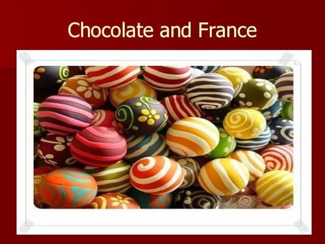 Chocolate and France