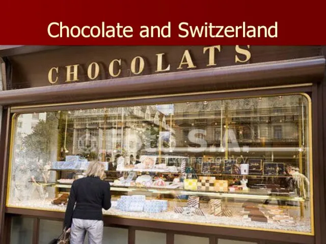 Chocolate and Switzerland