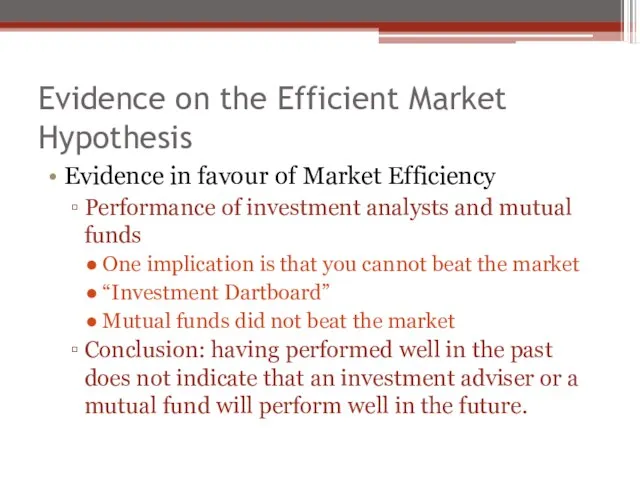 Evidence on the Efficient Market Hypothesis Evidence in favour of Market Efficiency