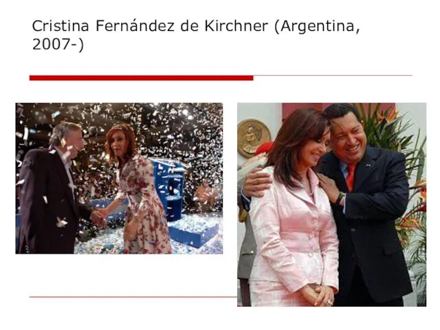 Cristina Fernández de Kirchner (Argentina, 2007-)