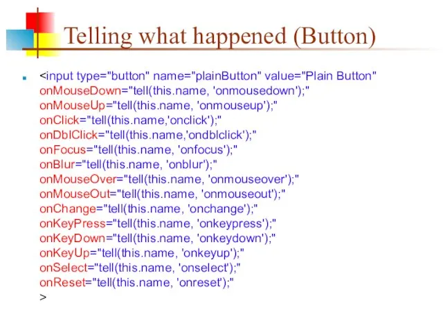 Telling what happened (Button)