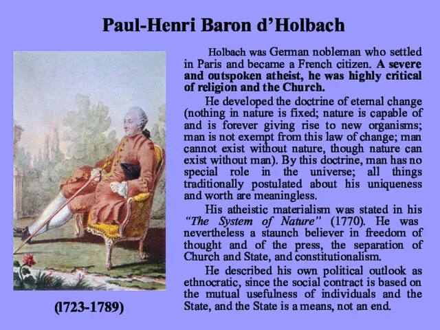 Holbach was German nobleman who settled in Paris and became a French