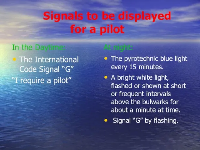 Signals to be displayed for a pilot In the Daytime: The International
