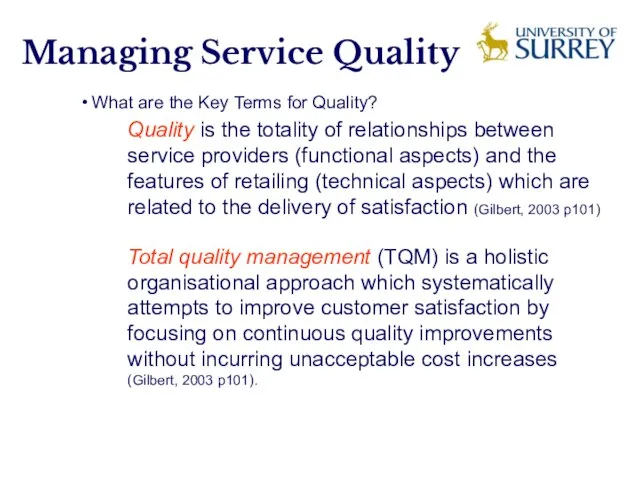 Managing Service Quality What are the Key Terms for Quality? Quality is