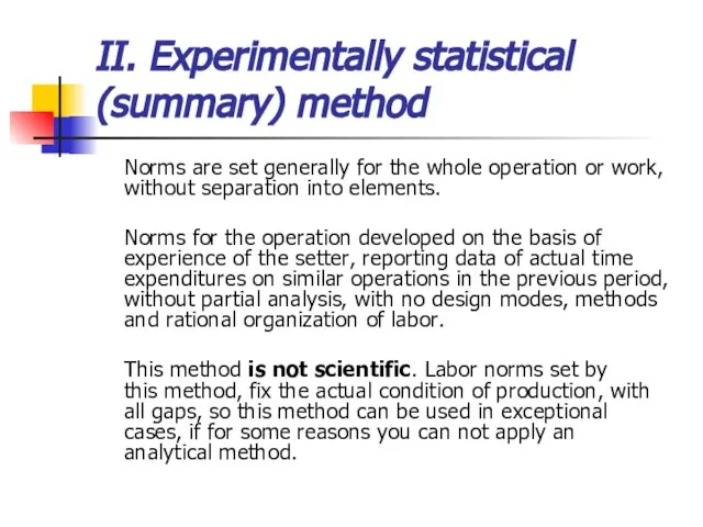 II. Experimentally statistical (summary) method Norms are set generally for the whole