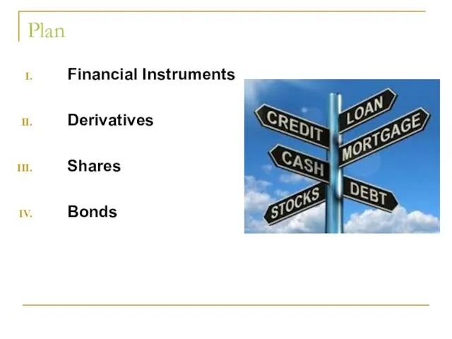 Plan Financial Instruments Derivatives Shares Bonds