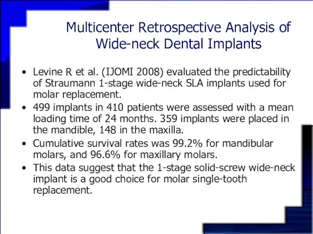 Multicenter Retrospective Analysis of Wide-neck Dental Implants Levine R et al. (IJOMI