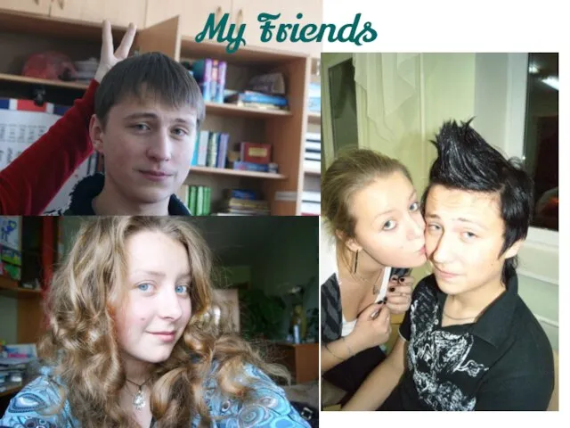 My Friends