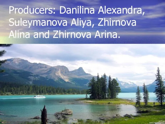 Producers: Danilina Alexandra, Suleymanova Aliya, Zhirnova Alina and Zhirnova Arina.