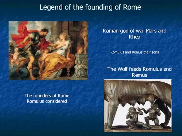 Legend of the founding of Rome The Wolf feeds Romulus and Remus