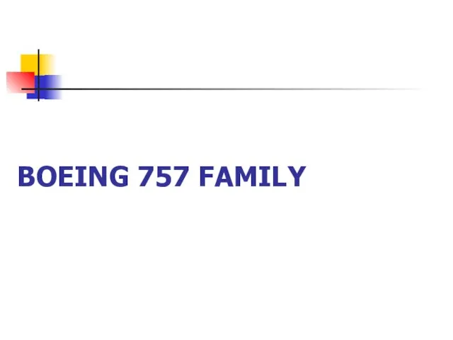 BOEING 757 FAMILY