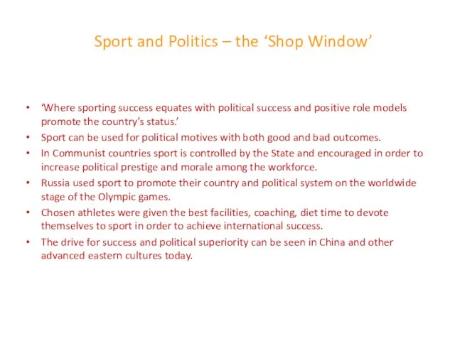 Sport and Politics – the ‘Shop Window’ ‘Where sporting success equates with