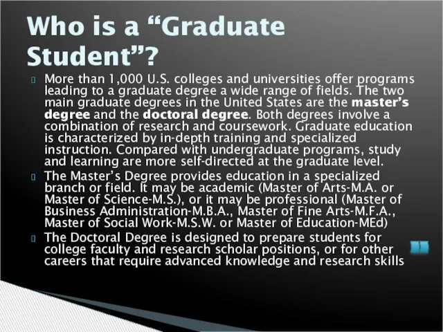 Who is a “Graduate Student”? More than 1,000 U.S. colleges and universities