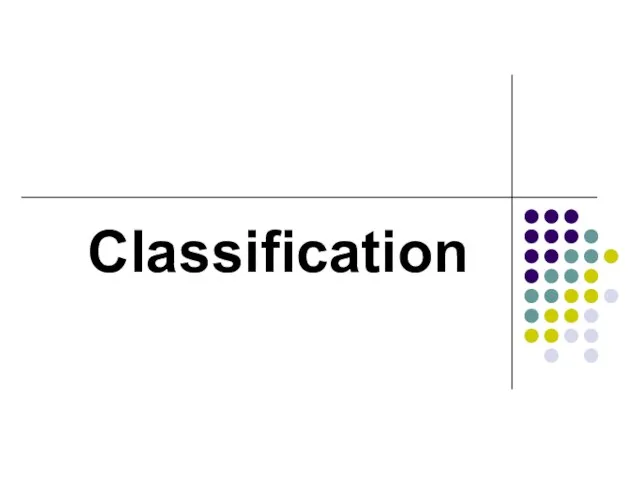 Classification