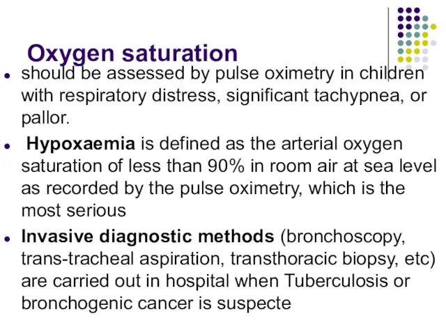 Oxygen saturation should be assessed by pulse oximetry in children with respiratory