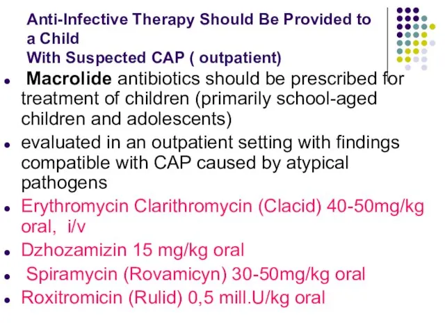 Anti-Infective Therapy Should Be Provided to a Child With Suspected CAP (