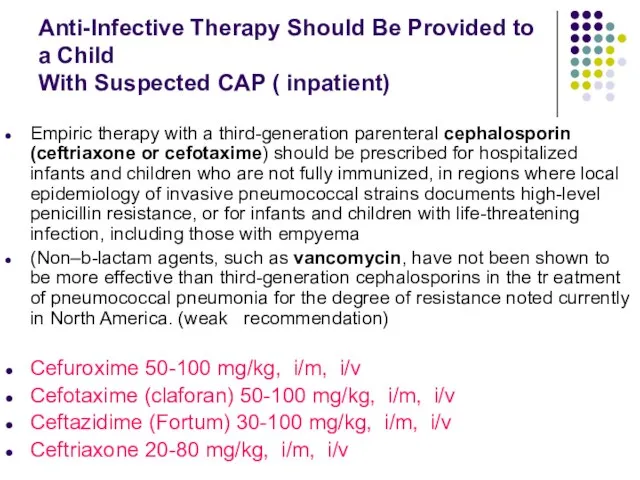 Anti-Infective Therapy Should Be Provided to a Child With Suspected CAP (