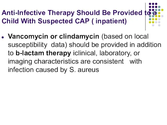 Anti-Infective Therapy Should Be Provided to a Child With Suspected CAP (