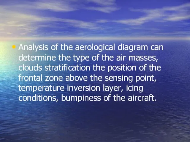 Analysis of the aerological diagram can determine the type of the air