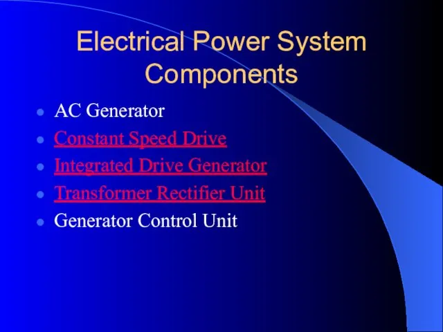 Electrical Power System Components AC Generator Constant Speed Drive Integrated Drive Generator