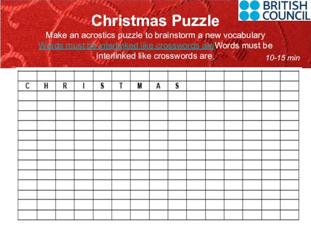 Christmas Puzzle Make an acrostics puzzle to brainstorm a new vocabulary Words