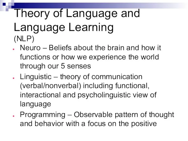 Theory of Language and Language Learning (NLP) Neuro – Beliefs about the