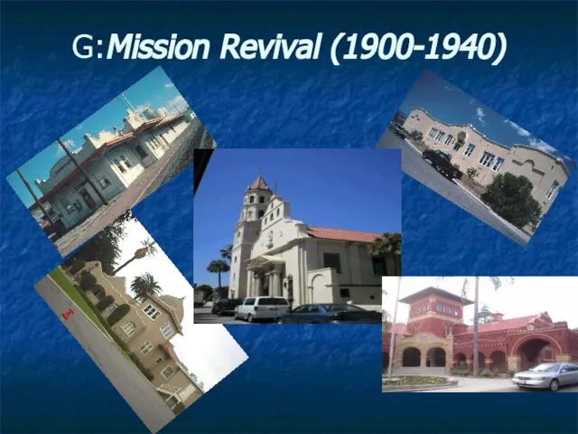 G:Mission Revival (1900-1940)
