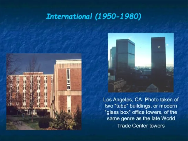 International (1950-1980) Los Angeles, CA. Photo taken of two "tube" buildings, or