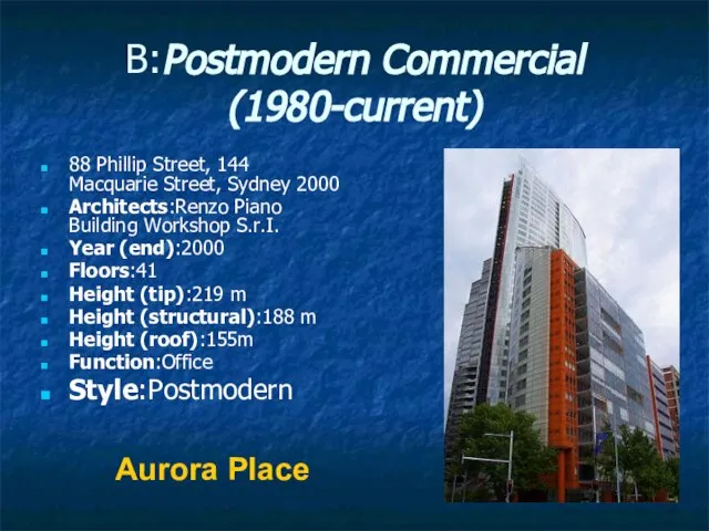 B:Postmodern Commercial (1980-current) 88 Phillip Street, 144 Macquarie Street, Sydney 2000 Architects:Renzo