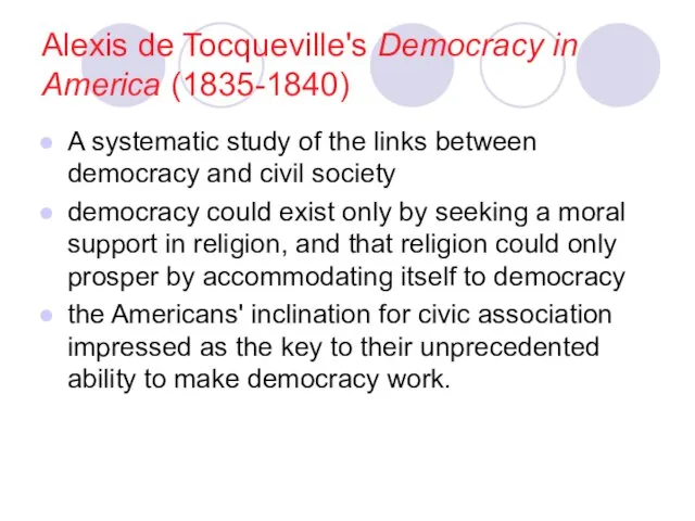 Alexis de Tocqueville's Democracy in America (1835-1840) A systematic study of the