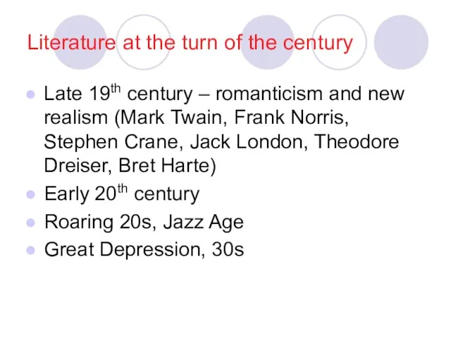 Literature at the turn of the century Late 19th century – romanticism