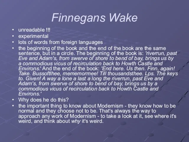 Finnegans Wake unreadable !!! experimental lots of words from foreign languages the