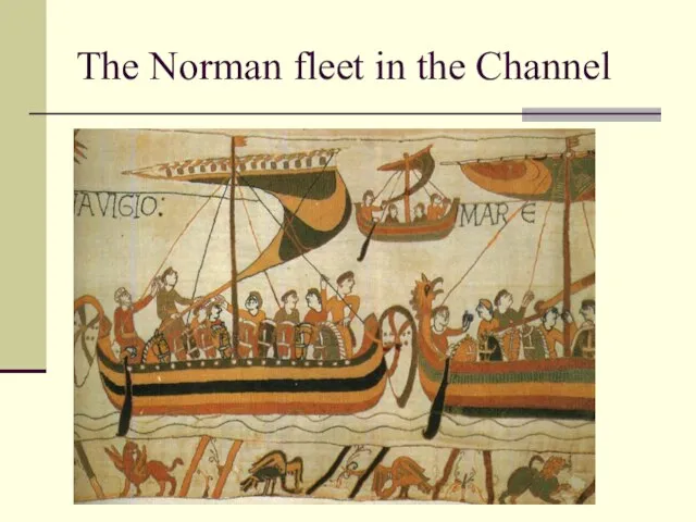 The Norman fleet in the Channel