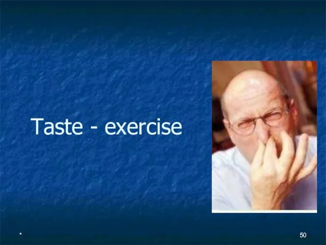 Taste - exercise *