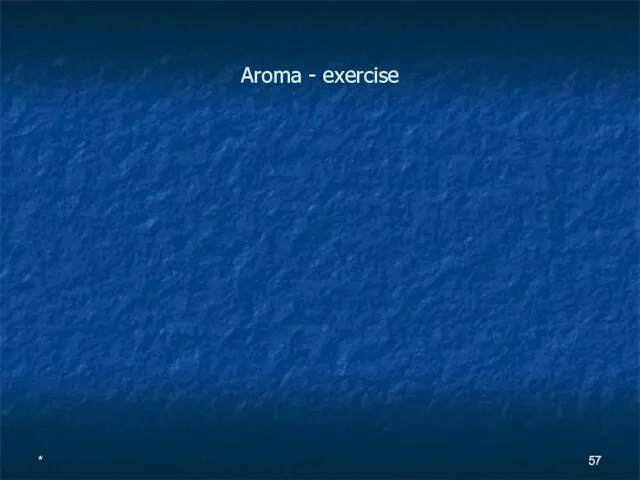 Aroma - exercise *