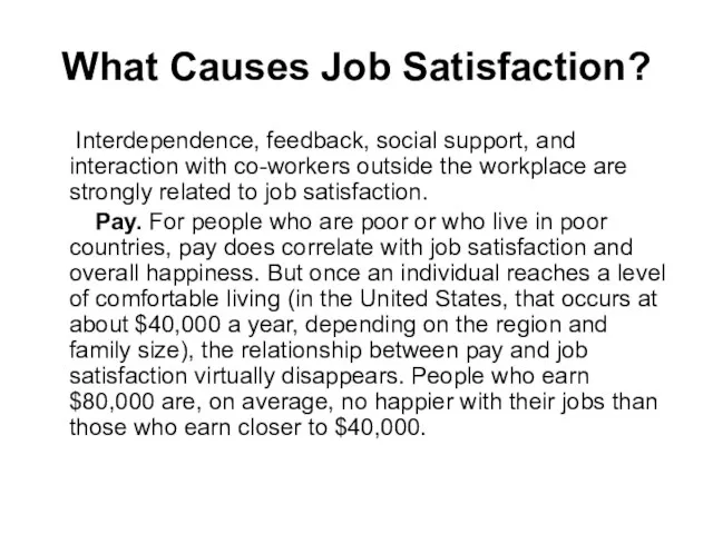 What Causes Job Satisfaction? Interdependence, feedback, social support, and interaction with co-workers