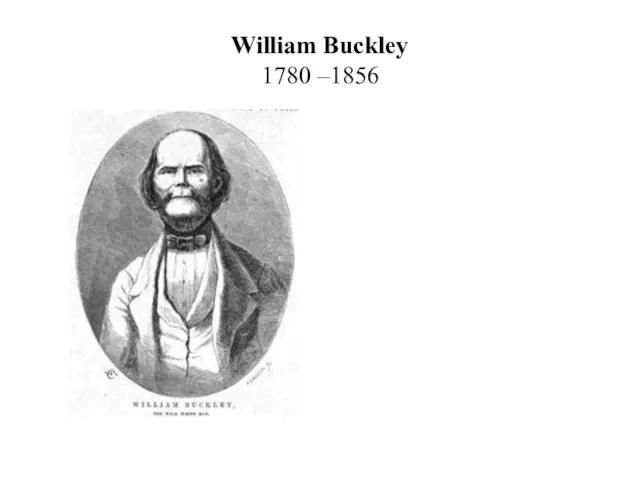 William Buckley 1780 –1856